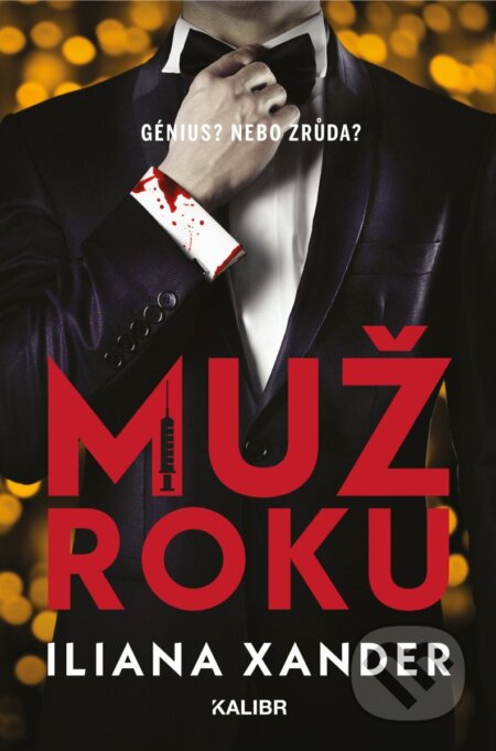 Kniha: Muž roku (Iliana Xander). Kalibr, 2026 Kniha: Muž roku (Iliana Xander). Kalibr, 2026