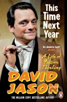 Kniha: This Time Next Year (David Jason). Cornerstone, 2025 Kniha: This Time Next Year (David Jason). Cornerstone, 2025