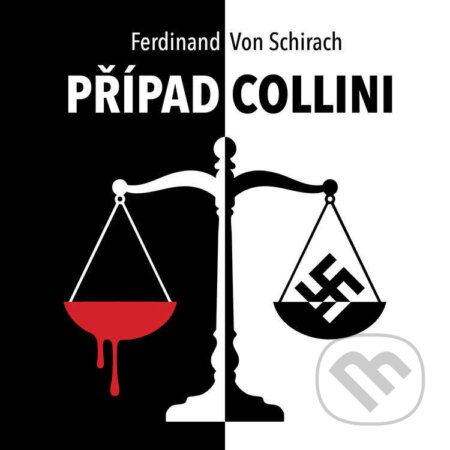 Audiokniha: Případ Collini (Ferdinand von Schirach). Tympanum, 2025 Audiokniha: Případ Collini (Ferdinand von Schirach). Tympanum, 2025