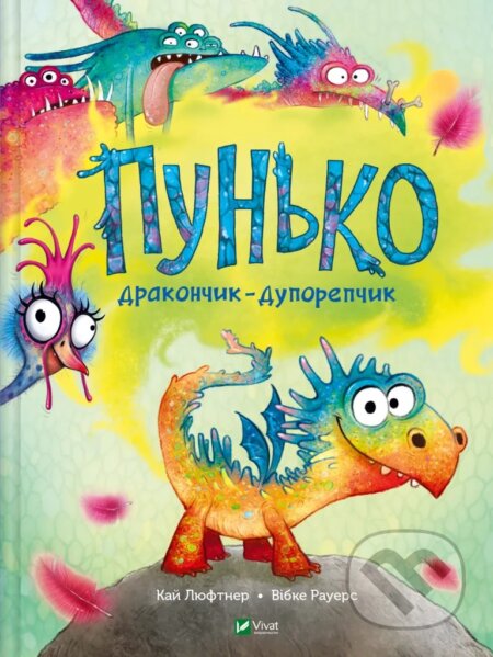 Kniha: Punko-drakonchyk-duporepchyk (Kai Lüftner). Vivat, 2025 Kniha: Punko-drakonchyk-duporepchyk (Kai Lüftner). Vivat, 2025
