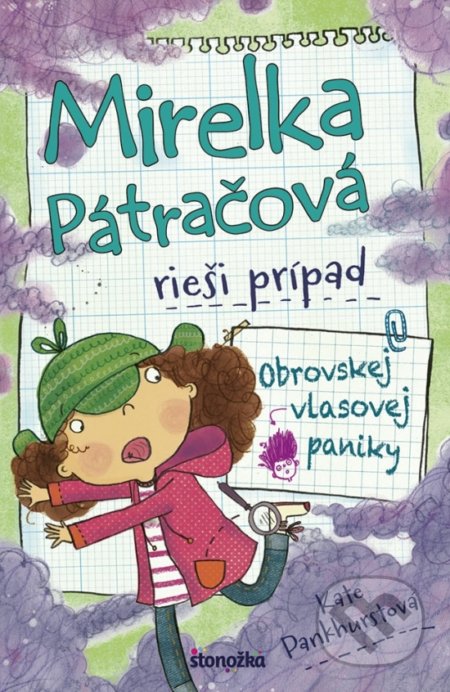 Kniha: Mirelka Pátračová rieši prípad Obrovskej vlasovej paniky (Kate Pankhurst). Stonožka, 2018 Kniha: Mirelka Pátračová rieši prípad Obrovskej vlasovej paniky (Kate Pankhurst). Stonožka, 2018
