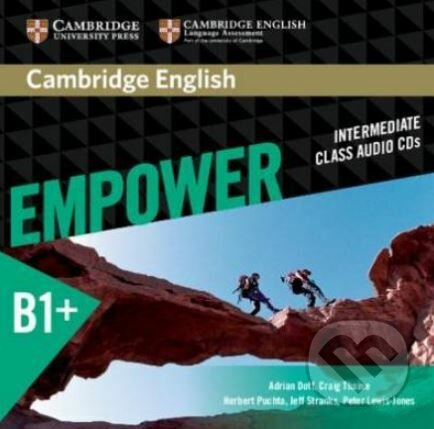 Audiokniha: Cambridge English Empower B1+: Class Audio CDs (Adrian Doff, Craig Thaine, Herbert Puchta a kolektiv). Cambridge University Press, 2015 Audiokniha: Cambridge English Empower B1+: Class Audio CDs (Adrian Doff, Craig Thaine, Herbert Puchta a kolektiv). Cambridge University Press, 2015