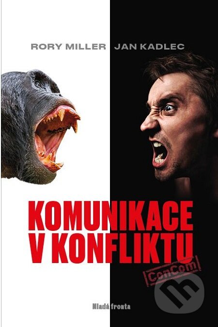 E-kniha: Komunikace v konfliktu (Jan Kadlec). Mladá fronta, 2018 E-kniha: Komunikace v konfliktu (Jan Kadlec). Mladá fronta, 2018