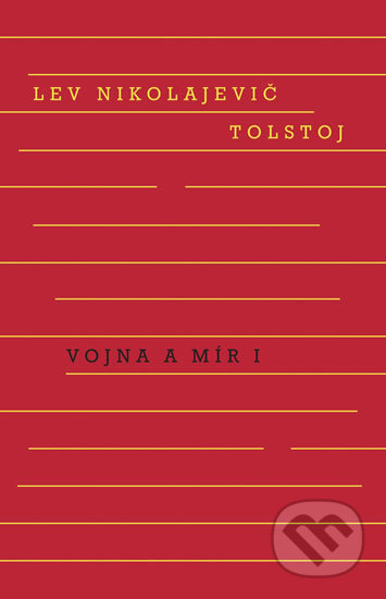 Kniha: Vojna a mír (1. + 2. svazek) (Lev Nikolajevič Tolstoj). Odeon CZ, 2018 Kniha: Vojna a mír (1. + 2. svazek) (Lev Nikolajevič Tolstoj). Odeon CZ, 2018