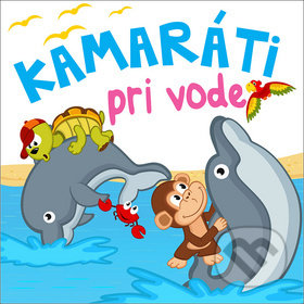 Kniha: Kamaráti pri vode (Foni book). Foni book, 2018 Kniha: Kamaráti pri vode (Foni book). Foni book, 2018