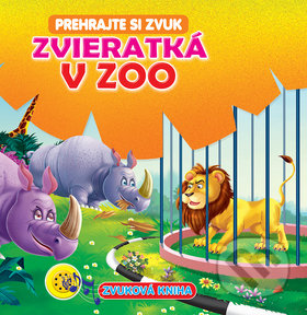 Kniha: Zvieratká v ZOO (Foni book). Foni book, 2018 Kniha: Zvieratká v ZOO (Foni book). Foni book, 2018