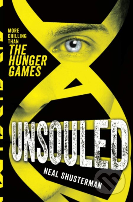 Kniha: Unsouled (Neal Shusterman). Simon & Schuster, 2013 Kniha: Unsouled (Neal Shusterman). Simon & Schuster, 2013