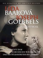 Kniha: Lída Baarová und Joseph Goebbels (Stanislav Motl). Eminent, 2009 Kniha: Lída Baarová und Joseph Goebbels (Stanislav Motl). Eminent, 2009