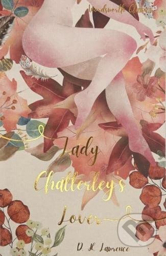 Kniha: Lady Chatterley's Lover (D.H. Lawrence). Wordsworth, 2005 Kniha: Lady Chatterley's Lover (D.H. Lawrence). Wordsworth, 2005