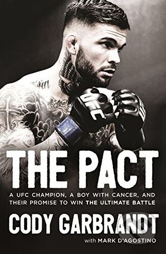 Pact - Cody Garbrandt, Thomas Nelson Publishers, 2018