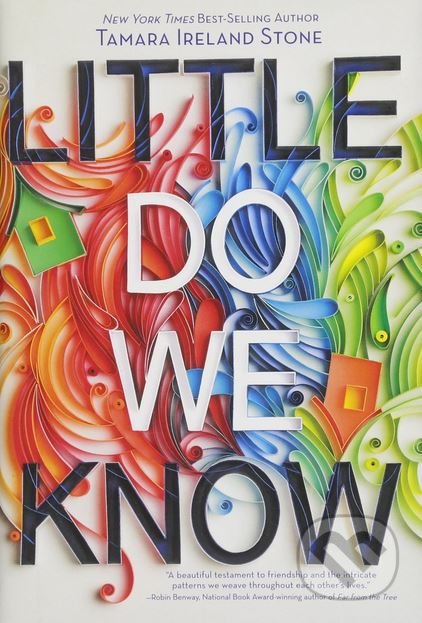 Kniha: Little Do We Know (Tamara Ireland Stone). Disney-Hyperion, 2018 Kniha: Little Do We Know (Tamara Ireland Stone). Disney-Hyperion, 2018