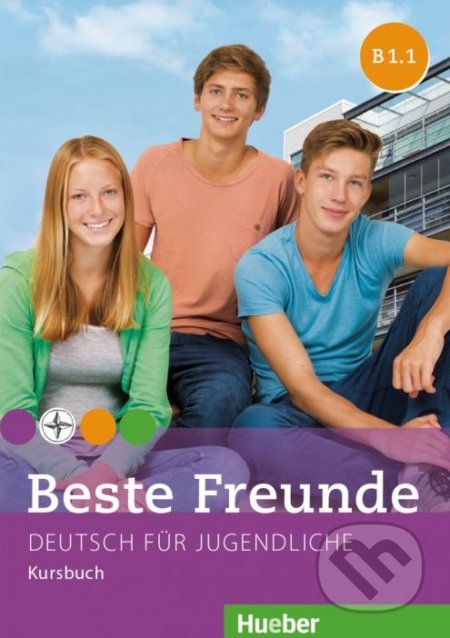 Kniha: Beste Freunde B1/1 - Kursbuch (Anja Schümann, Christiane Seuthe, Elisabeth Graf-Riemann a Manuela Georgiakaki). Max Hueber Verlag, 2015 Kniha: Beste Freunde B1/1 - Kursbuch (Anja Schümann, Christiane Seuthe, Elisabeth Graf-Riemann a Manuela Georgiakaki). Max Hueber Verlag, 2015