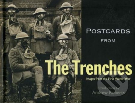 Kniha: Postcards from the Trenches (The Bodleian Library). The Bodleian Library, 2008 Kniha: Postcards from the Trenches (The Bodleian Library). The Bodleian Library, 2008