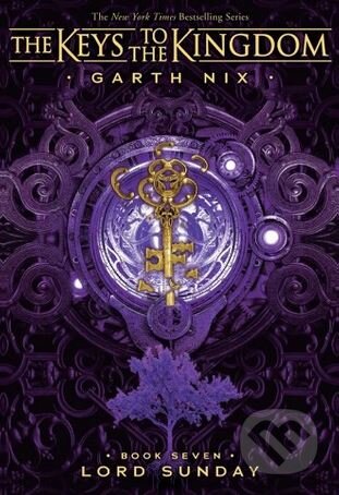 Kniha: Lord Sunday (Garth Nix). Scholastic, 2018 Kniha: Lord Sunday (Garth Nix). Scholastic, 2018
