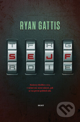 Kniha: Sejf (Ryan Gattis). Host, 2018 Kniha: Sejf (Ryan Gattis). Host, 2018