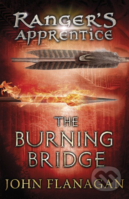 Kniha: The Burning Bridge (John A. Flanagan). Yearling, 2007 Kniha: The Burning Bridge (John A. Flanagan). Yearling, 2007