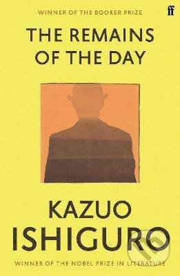 The Remains of the Day - Kazuo Ishiguro, Faber and Faber, 2010