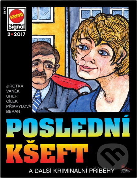 Kniha: Poslední kšeft : a další kriminální příběhy (Antonín Jirotka, Jan J. Vaněk, František Uher, Roman Cílek, Jana Přikrylová a Ladislav Beran). Pražská vydavatelská společnost, 2017 Kniha: Poslední kšeft : a další kriminální příběhy (Antonín Jirotka, Jan J. Vaněk, František Uher, Roman Cílek, Jana Přikrylová a Ladislav Beran). Pražská vydavatelská společnost, 2017