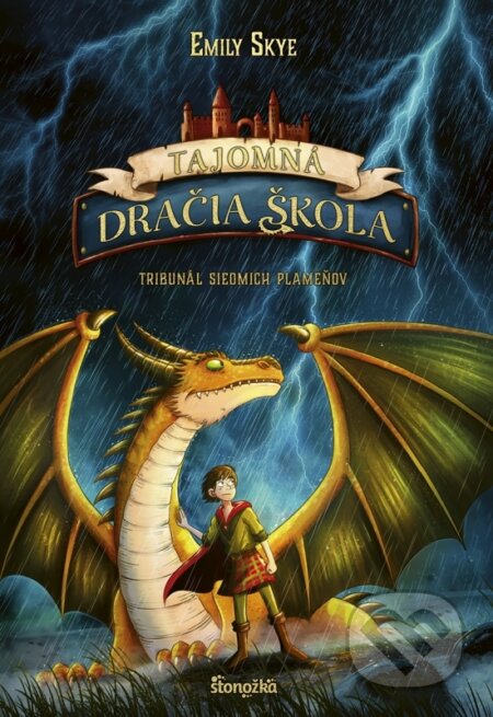 Kniha: Tajomná dračia škola 5: Tribunál siedmich plameňov (Emily Skye). Stonožka, 2025 Kniha: Tajomná dračia škola 5: Tribunál siedmich plameňov (Emily Skye). Stonožka, 2025