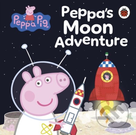 Kniha: Peppa Pig: Peppas Moon Adventure (Peppa Pig). Penguin Random House Childrens UK, 2025 Kniha: Peppa Pig: Peppas Moon Adventure (Peppa Pig). Penguin Random House Childrens UK, 2025