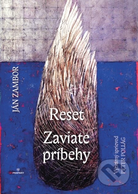 Kniha: RESET / Zaviate príbehy (Ján Zambor). Perfekt, 2025 Kniha: RESET / Zaviate príbehy (Ján Zambor). Perfekt, 2025
