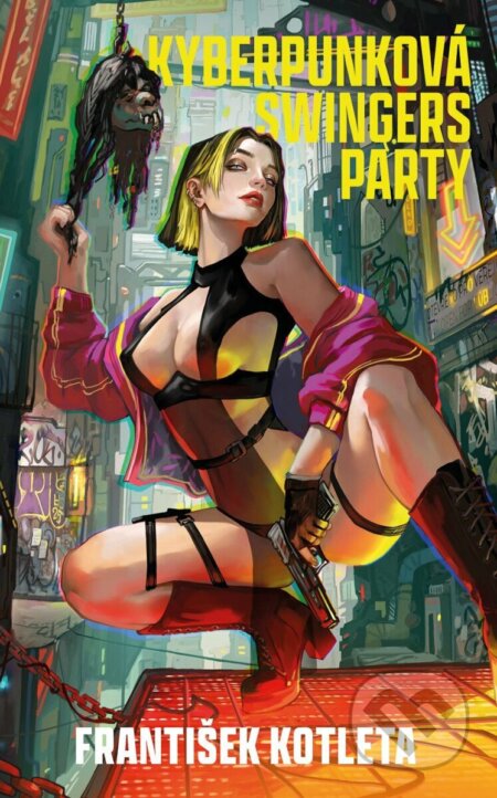 Kniha: Kyberpunková swingers party (František Kotleta). Fobos, 2025 Kniha: Kyberpunková swingers party (František Kotleta). Fobos, 2025