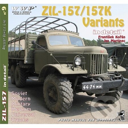 Kniha: ZiL-157 Variants (František Kořán). WWP Rak, 2003 Kniha: ZiL-157 Variants (František Kořán). WWP Rak, 2003