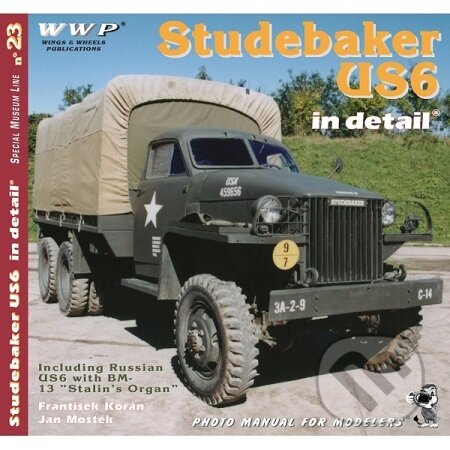 Kniha: Studebaker US6 in detail (František Kořán). WWP Rak, 2001 Kniha: Studebaker US6 in detail (František Kořán). WWP Rak, 2001