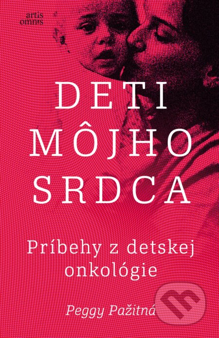 Kniha: Deti môjho srdca (Peggy Pažitná). Artis Omnis, 2025 Kniha: Deti môjho srdca (Peggy Pažitná). Artis Omnis, 2025