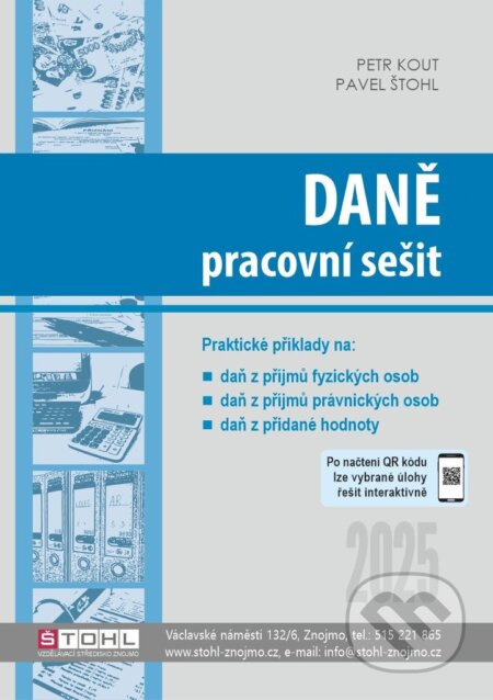 Kniha: Daně - pracovní sešit 2025 (Pavel Štohl). Štohl - Vzdělávací středisko Znojmo, 2025 Kniha: Daně - pracovní sešit 2025 (Pavel Štohl). Štohl - Vzdělávací středisko Znojmo, 2025
