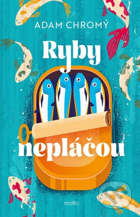 Kniha: Ryby nepláčou (Adam Chromý), 2025 Kniha: Ryby nepláčou (Adam Chromý), 2025