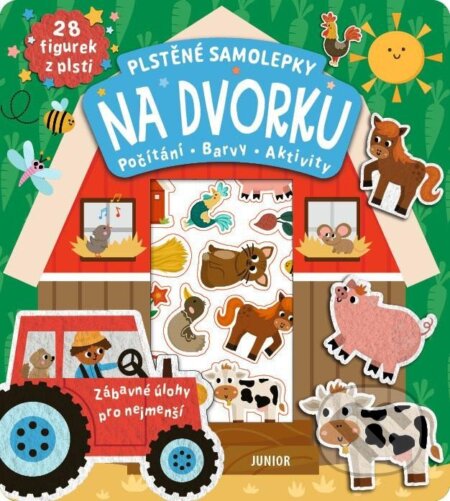 Kniha: Plstěné samolepky Na dvorku (Junior). Junior, 2025 Kniha: Plstěné samolepky Na dvorku (Junior). Junior, 2025