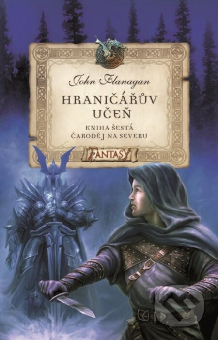 Kniha: Hraničářův učeň (Kniha šestá) (John Flanagan). Alicanto, 2025 Kniha: Hraničářův učeň (Kniha šestá) (John Flanagan). Alicanto, 2025