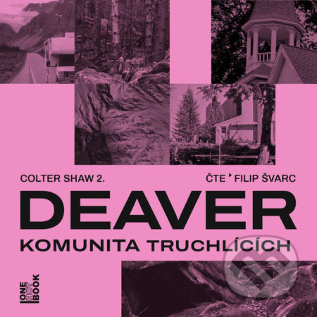 Audiokniha: Komunita truchlících (Jeffery Deaver). OneHotBook, 2025 Audiokniha: Komunita truchlících (Jeffery Deaver). OneHotBook, 2025