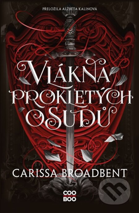Kniha: Vlákna prokletých osudů (Carissa Broadbent). CooBoo CZ, 2025 Kniha: Vlákna prokletých osudů (Carissa Broadbent). CooBoo CZ, 2025
