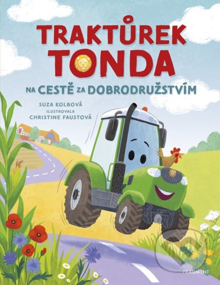 Kniha: Traktůrek Tonda na cestě za dobrodružstvím (Suza Kolbová). Nakladatelství Fragment, 2025 Kniha: Traktůrek Tonda na cestě za dobrodružstvím (Suza Kolbová). Nakladatelství Fragment, 2025