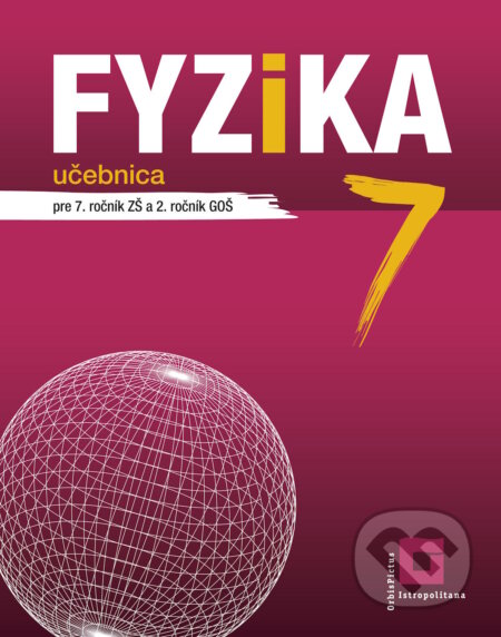 Kniha: Fyzika 7 pre 7. ročník ZŠ a 2. ročník GOŠ – učebnica (Patrik Kriek). Orbis Pictus Istropolitana, 2025 Kniha: Fyzika 7 pre 7. ročník ZŠ a 2. ročník GOŠ – učebnica (Patrik Kriek). Orbis Pictus Istropolitana, 2025