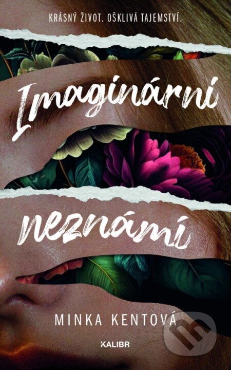 Kniha: Imaginární neznámí (Minka Kent). Kalibr, 2025 Kniha: Imaginární neznámí (Minka Kent). Kalibr, 2025