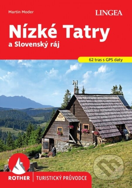 Kniha: Nízké Tatry a Slovenský ráj - turistický průvodce Rother (Martin Moder). Lingea, 2025 Kniha: Nízké Tatry a Slovenský ráj - turistický průvodce Rother (Martin Moder). Lingea, 2025