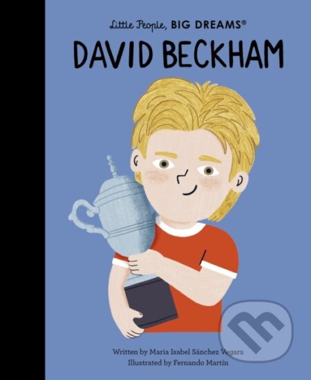 Kniha: David Beckham (Maria Isabel Sanchez Vegara). , 2025 Kniha: David Beckham (Maria Isabel Sanchez Vegara). , 2025