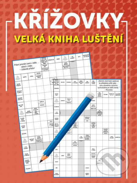 Křížovky - Velká kniha luštění (Bookmedia). Bookmedia, 2025 Křížovky - Velká kniha luštění (Bookmedia). Bookmedia, 2025