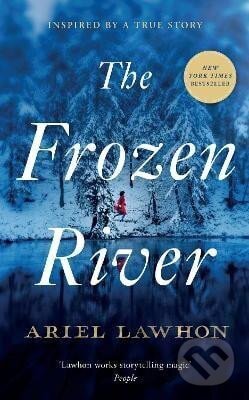 Kniha: The Frozen River (Ariel Lawhon). Swift Press, 2025 Kniha: The Frozen River (Ariel Lawhon). Swift Press, 2025