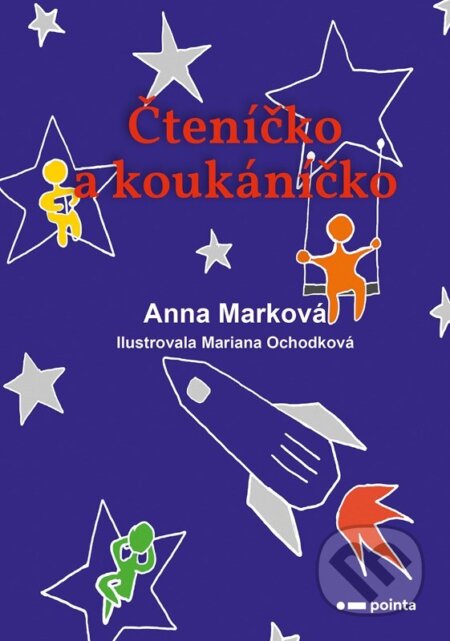 Kniha: Čteníčko a koukáníčko (Anna Marková). Pointa, 2025 Kniha: Čteníčko a koukáníčko (Anna Marková). Pointa, 2025