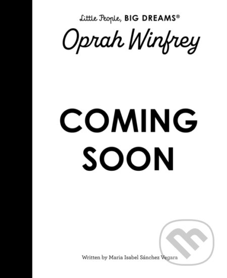Kniha: Oprah Winfrey (Maria Isabel Sanchez Vegara). , 2025 Kniha: Oprah Winfrey (Maria Isabel Sanchez Vegara). , 2025