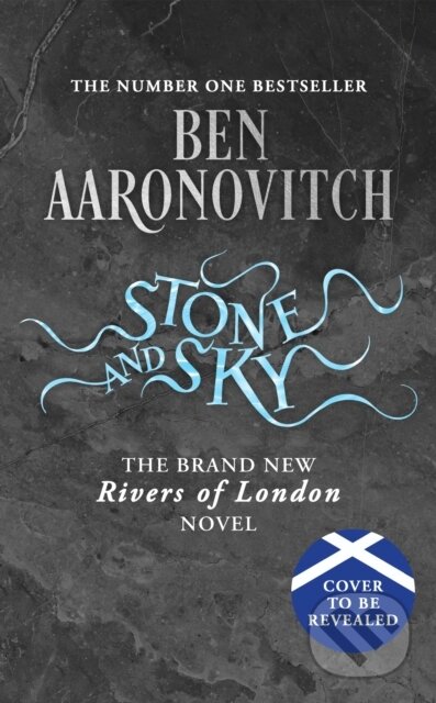 Kniha: Stone and Sky (Ben Aaronovitch). Orion, 2025 Kniha: Stone and Sky (Ben Aaronovitch). Orion, 2025