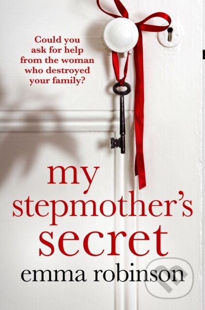 Kniha: My Stepmothers Secret (Emma Robinson). Bookouture, 2025 Kniha: My Stepmothers Secret (Emma Robinson). Bookouture, 2025