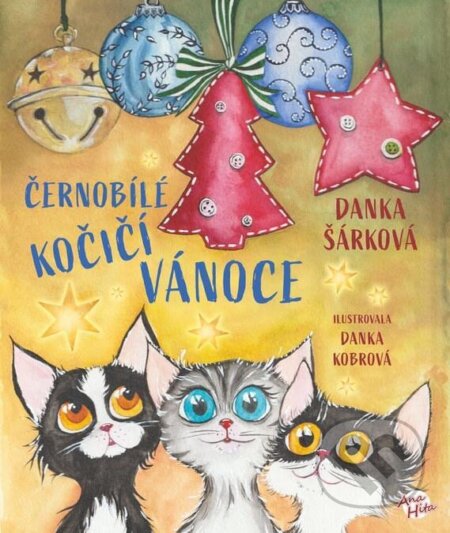 Kniha: Černobílé kočičí Vánoce (Danka Šárková). Anahita, 2025 Kniha: Černobílé kočičí Vánoce (Danka Šárková). Anahita, 2025