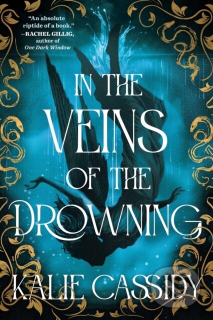 Kniha: In the Veins of the Drowning (Kalie Cassidy). Gollancz, 2025 Kniha: In the Veins of the Drowning (Kalie Cassidy). Gollancz, 2025