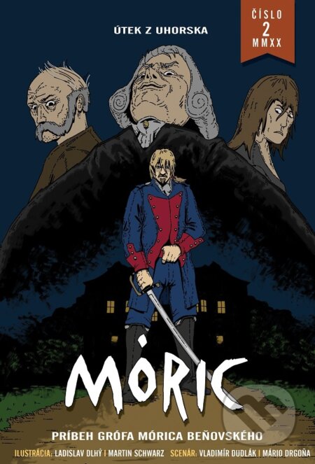 Kniha: Komiks MÓRIC 2. (Ladislav Dlhý a Martin Schwarz). Združenie Mórica Beňovského, 2020 Kniha: Komiks MÓRIC 2. (Ladislav Dlhý a Martin Schwarz). Združenie Mórica Beňovského, 2020