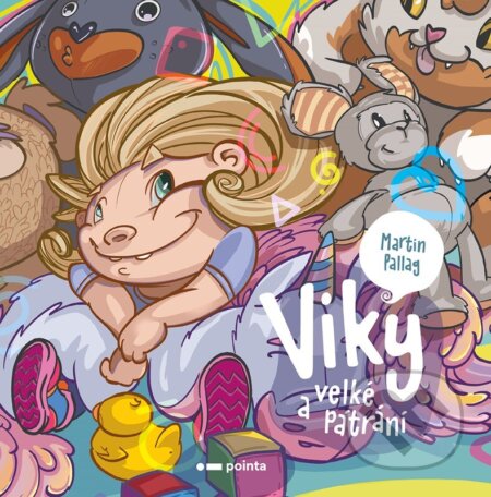 Kniha: Viky a velké pátrání (Martin Pallag). Pointa, 2025 Kniha: Viky a velké pátrání (Martin Pallag). Pointa, 2025